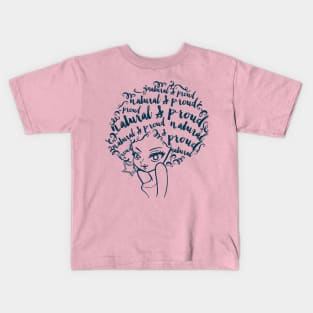 Natural & Proud - afro textured black hair Kids T-Shirt